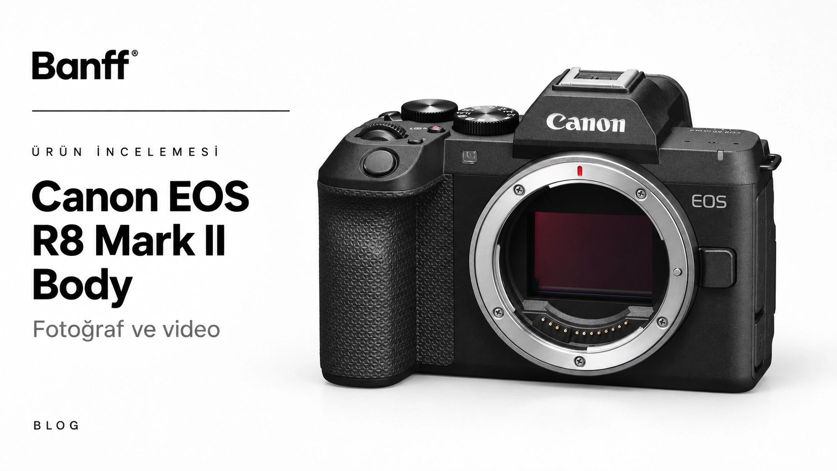 Canon EOS R8 Mark II İncelemesi: IBIS, 4K Video ve R8 ile Farkları