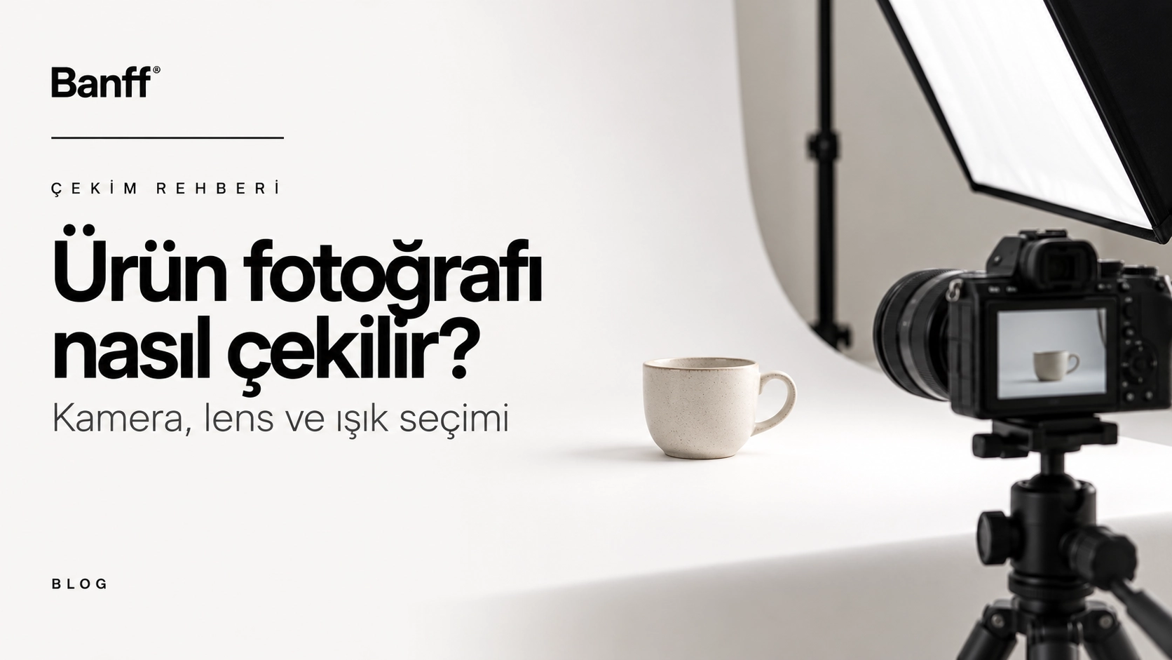 Kasım Kampanyalarına Hazırlık: Ürün Fotoğrafı Nasıl Çekilir?